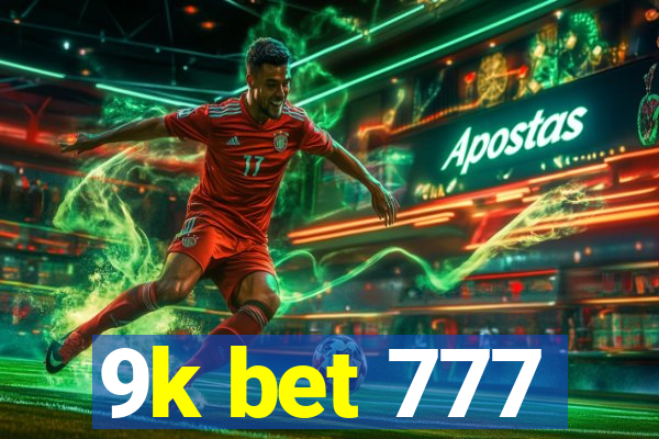 9k bet 777